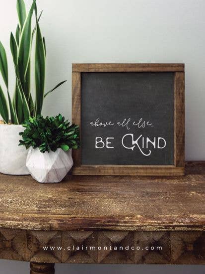 Black Chalk Be Kind Dakota Sign